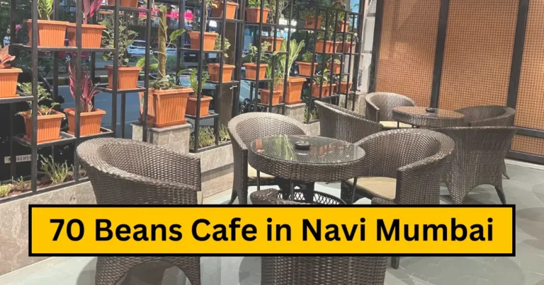 70 Beans Cafe in Navi Mumbai is visible in this Image.