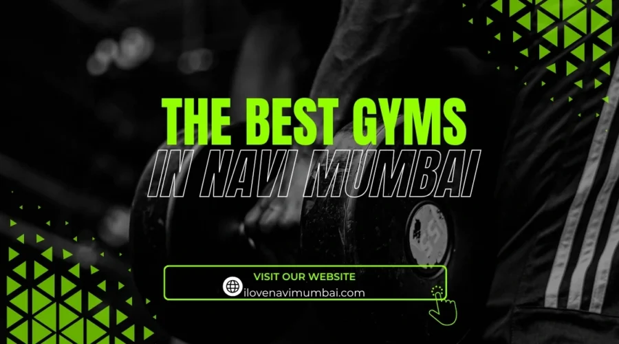 The Best Gyms in Navi Mumbai – Top Fitness Centers