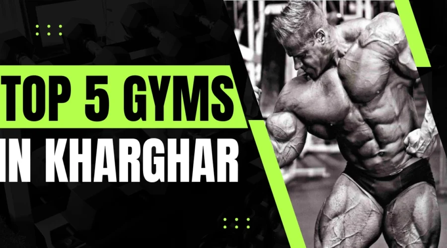 7 Best Gyms in Kharghar | Best in your Area