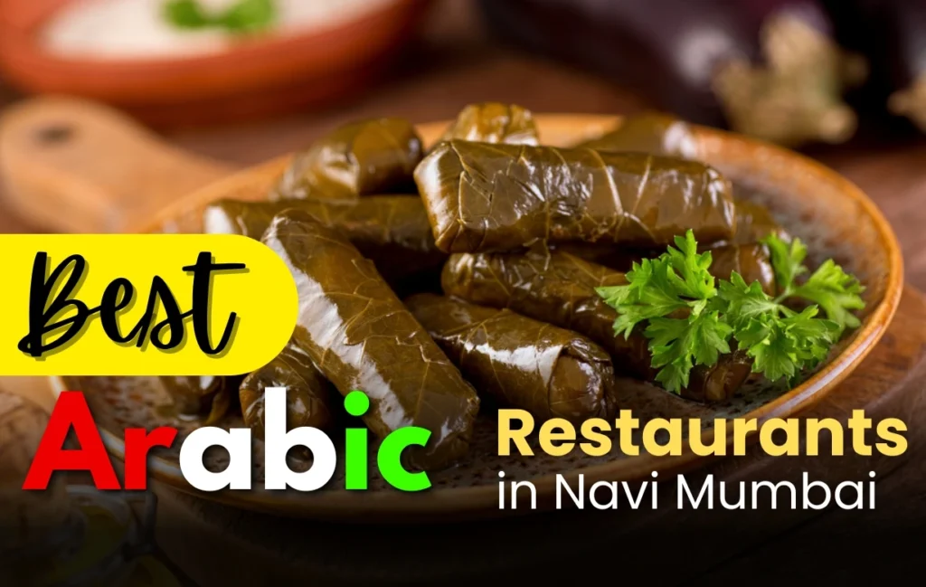 Best Arabic Restaurants in Navi Mumbai