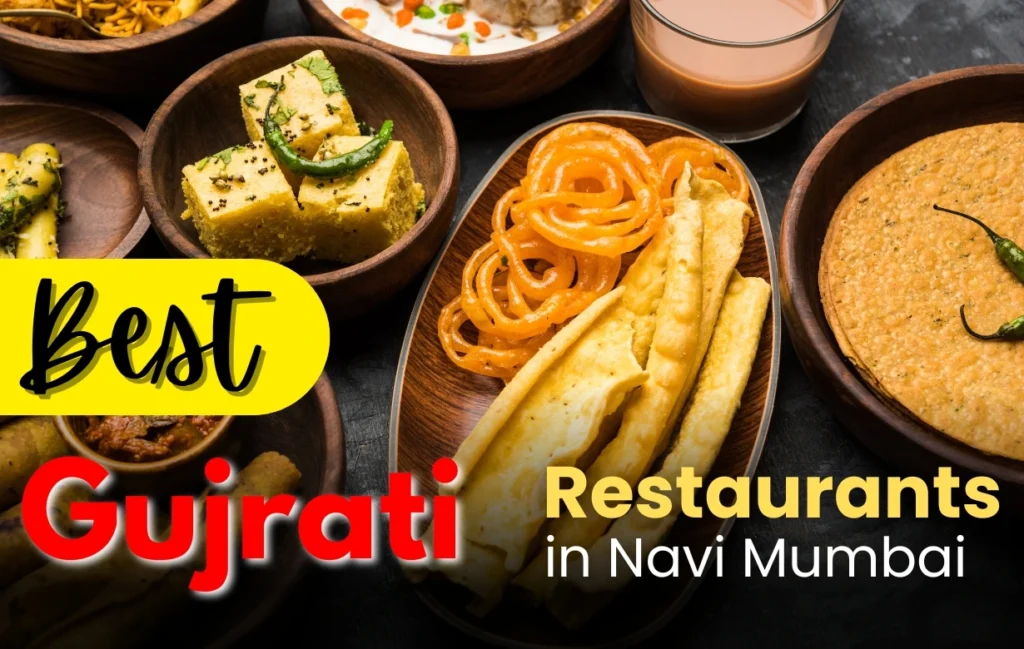 Best Gujrati Restaurants in Navi Mumbai