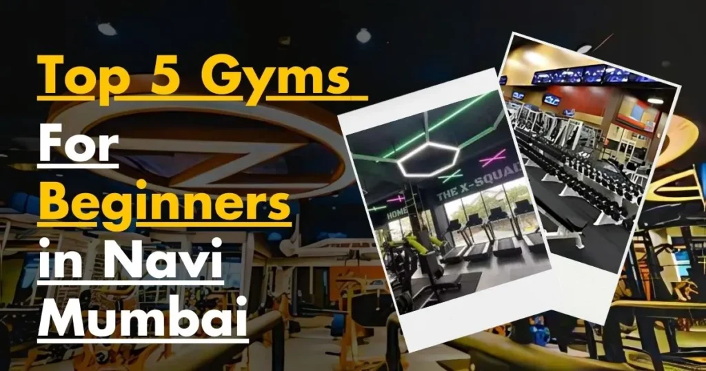 This image is about Best Gym for Beginners in Navi Mumbai