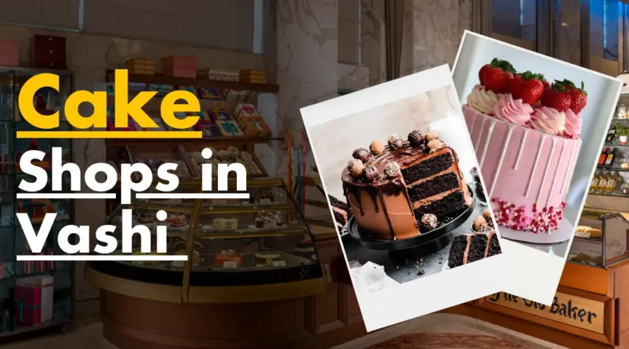 8 Best Cake Shops in vashi