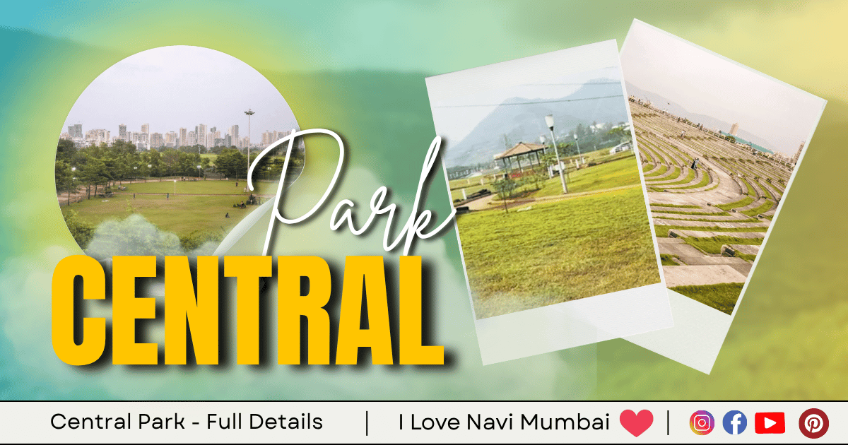 Central Park Kharghar – Navi Mumbai | Full Details