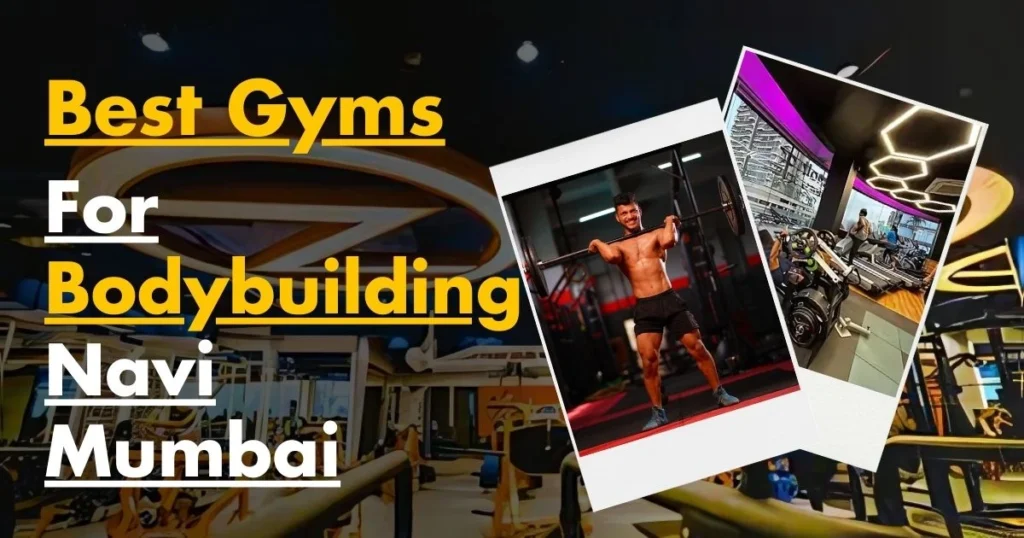 This Image is About Gyms for Bodybuilding in Navi Mumbai