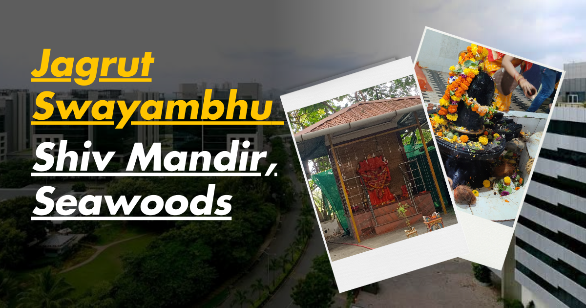 Jagrut Swayambhu Shiv Mandir Seawoods: A Spiritual Haven