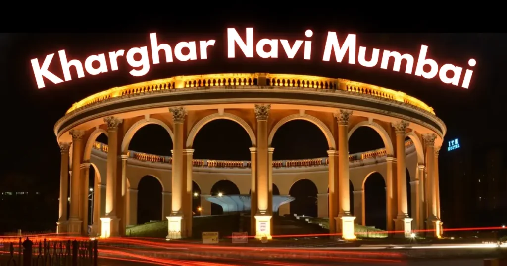 Kharghar Navi Mumbai Utsav Chowk is visible in this image.