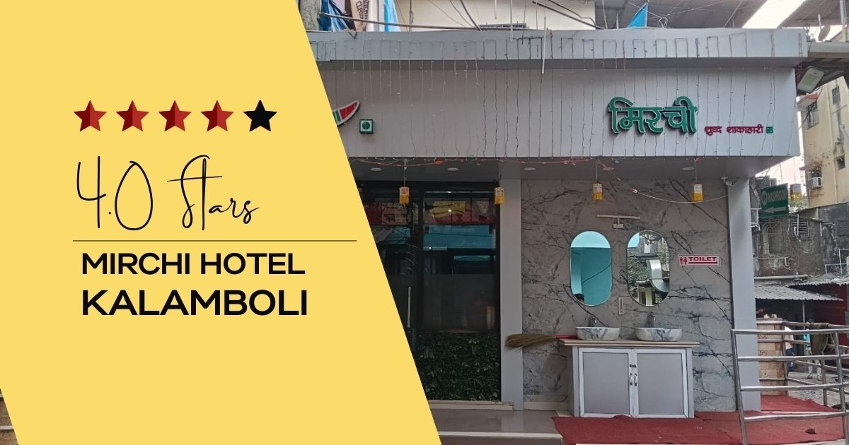 Mirchi Hotel Kalamboli – Navi Mumbai