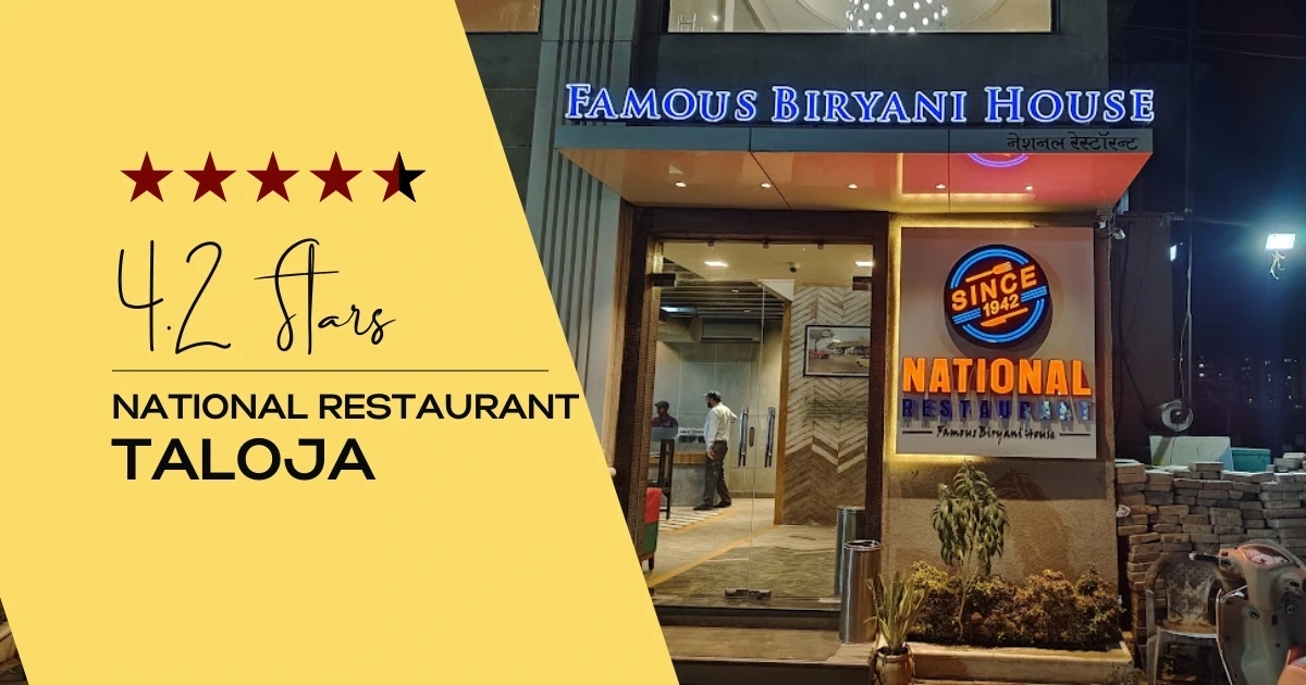 National Restaurant Taloja Old Biryani House​