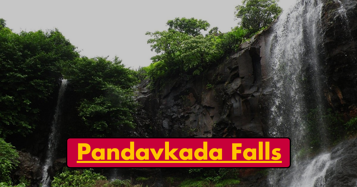 Pandavkada Falls: Full Details