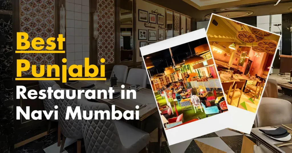 Punjabi Restaurants in Navi Mumbai Is Visible In this Image .