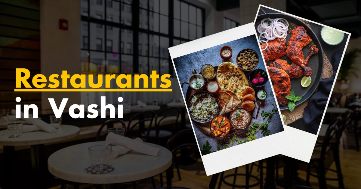 Best Restaurants in Vashi | Best Dining Spots