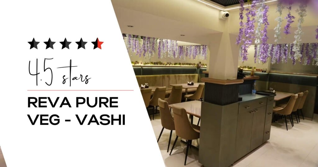 Reva Pure Veg Restaurant Vashi - Cuisine, Menu & Information