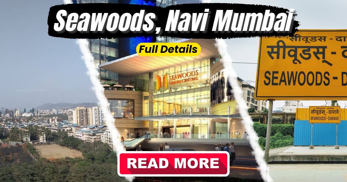 Seawoods Navi Mumbai Guide