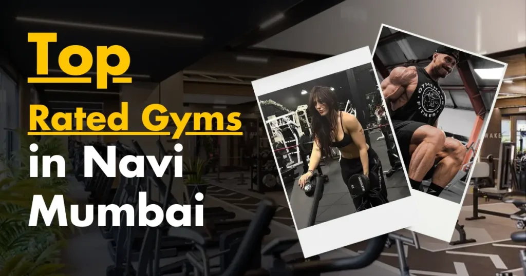 Top Rated Gyms in Navi Mumbai is visible in this image.