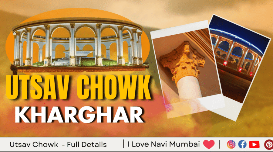 Utsav Chowk Kharghar, Navi Mumbai