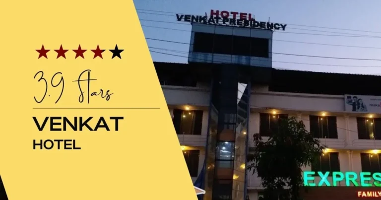 Venkat Presidency Hotel & Banquets is visible in this Image.