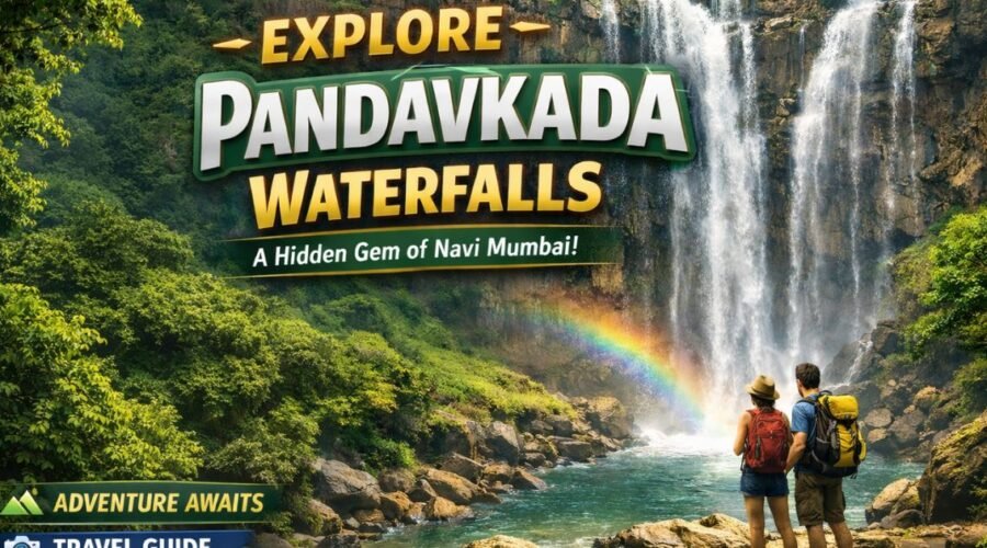 Pandavkada Falls Kharghar: Entry, Distance, Timings, Safety & How to Reach Guide