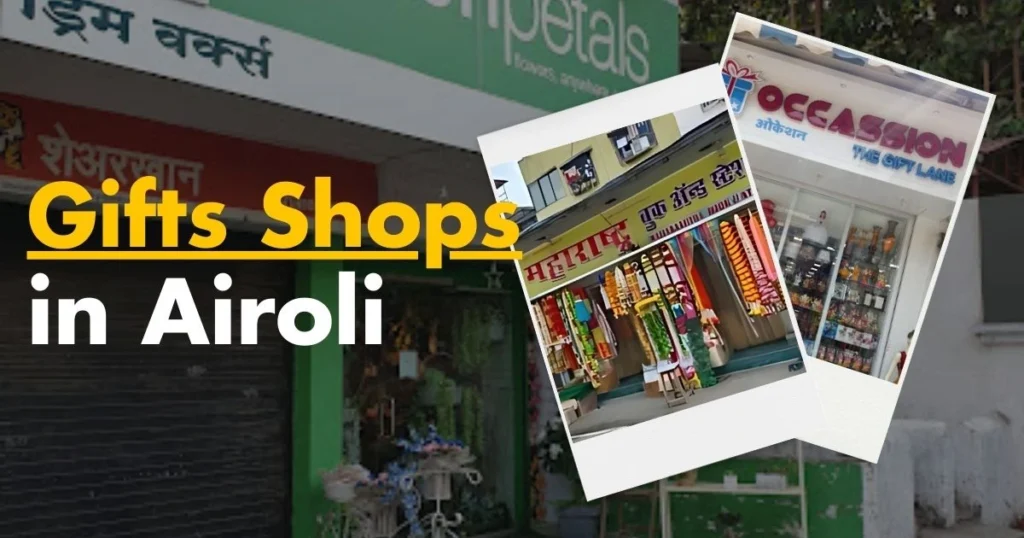 Gifts Shops in Airoli is Visible in This image.