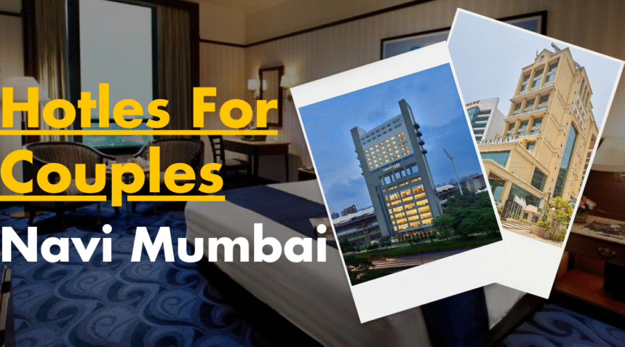 Hotels For Couples In Navi Mumbai