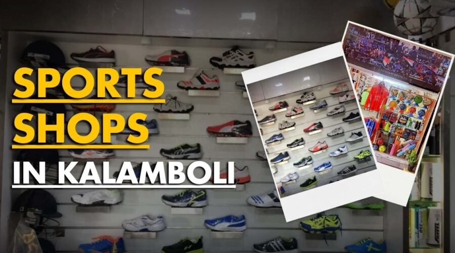 Best Sports Shops in Kalamboli Navi Mumbai