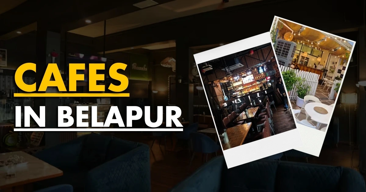 Best Cafes in CBD Belapur, Navi Mumbai
