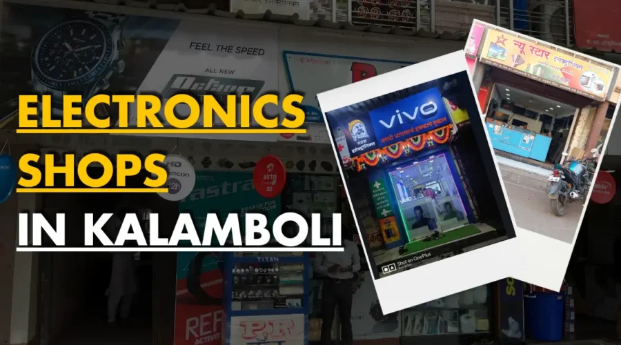 Best Electronic Shops In Kalamboli
