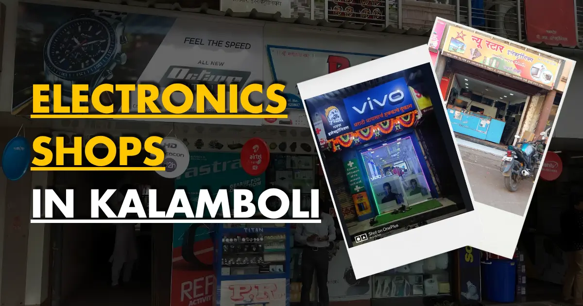 Best Electronic Shops In Kalamboli