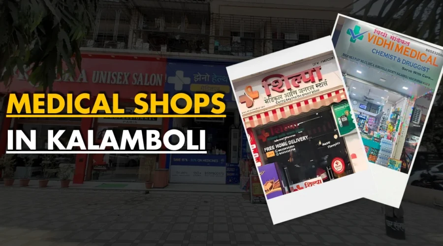 5 Best Medical Shops in Kalamboli Navi Mumbai