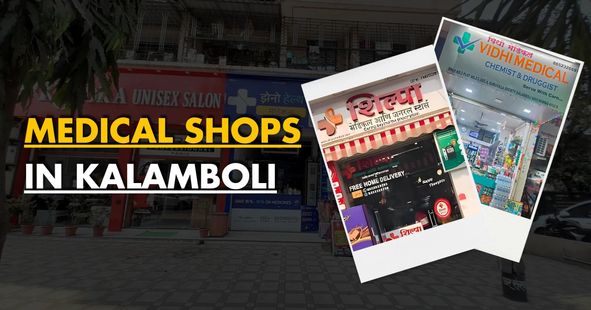 5 Best Medical Shops in Kalamboli Navi Mumbai