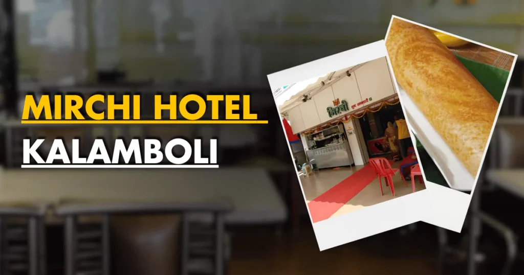 Mirchi Hotel Kalamboli Kitchen View is visible in this image.