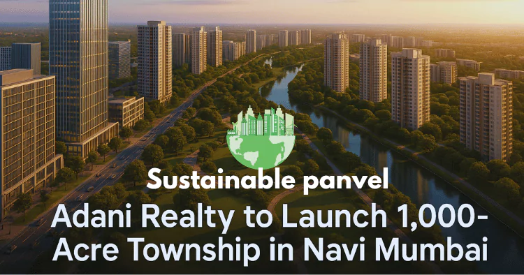Adani Realty Panvel Township is visible in this image