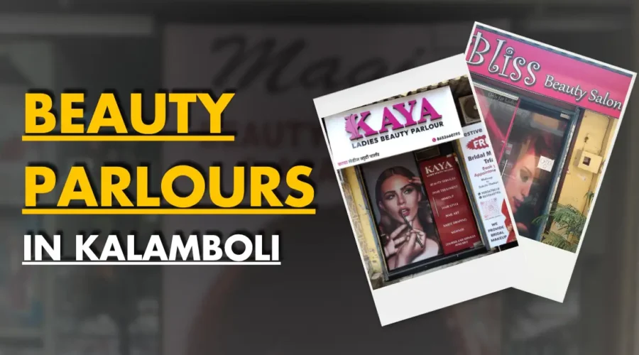 Best Beauty Parlours in Kalamboli Navi Mumbai