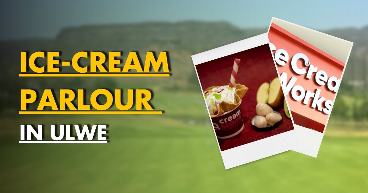 Best Ice Cream Parlours in Ulwe | I Love Navi Mumbai