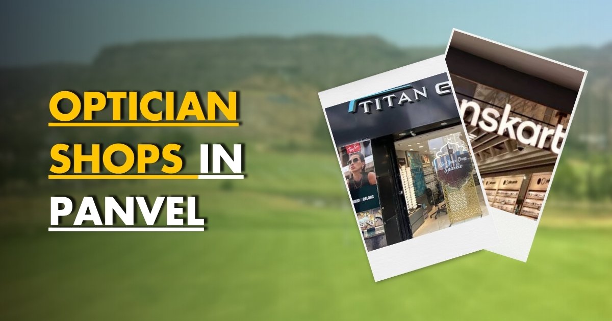 Top 3 Best Optician Shops in Panvel