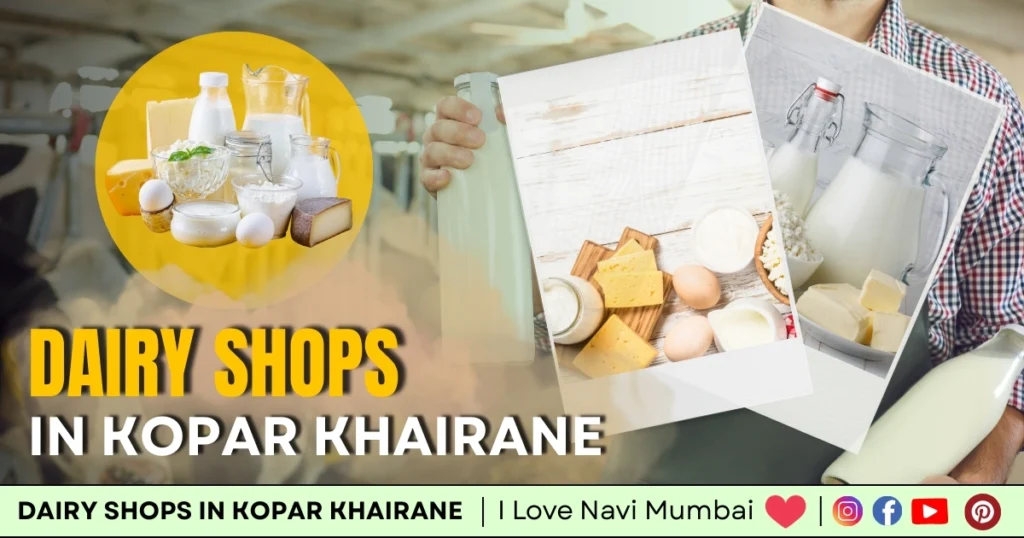 Dairy Shops in Kopar Khairane is visible in this image.