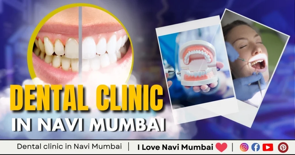 Dental Clinic in Navi Mumbai is visible in this image.