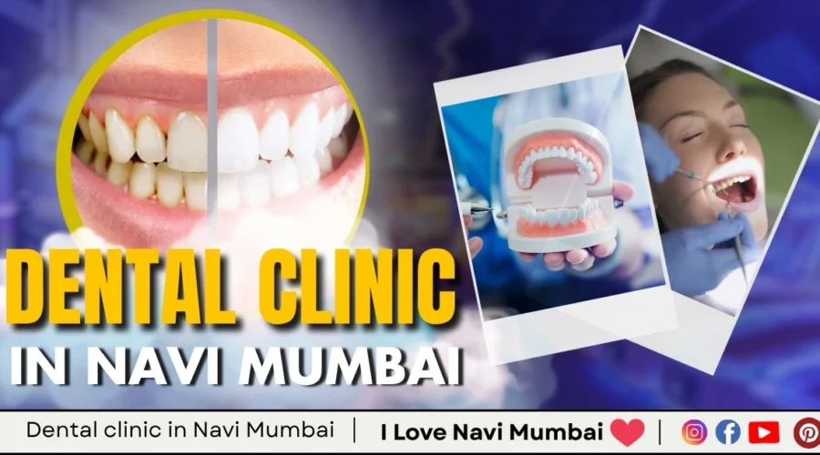 10 Best  Dental Clinic in Navi Mumbai