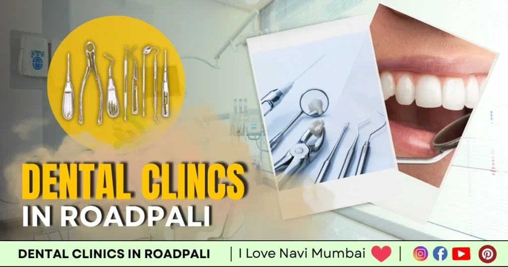 Dental Clinic in Roadpali is visible in this image.