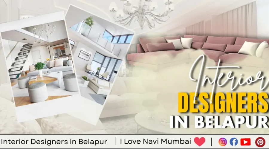 5 Best Interior Designers in Belapur – Navi Mumbai