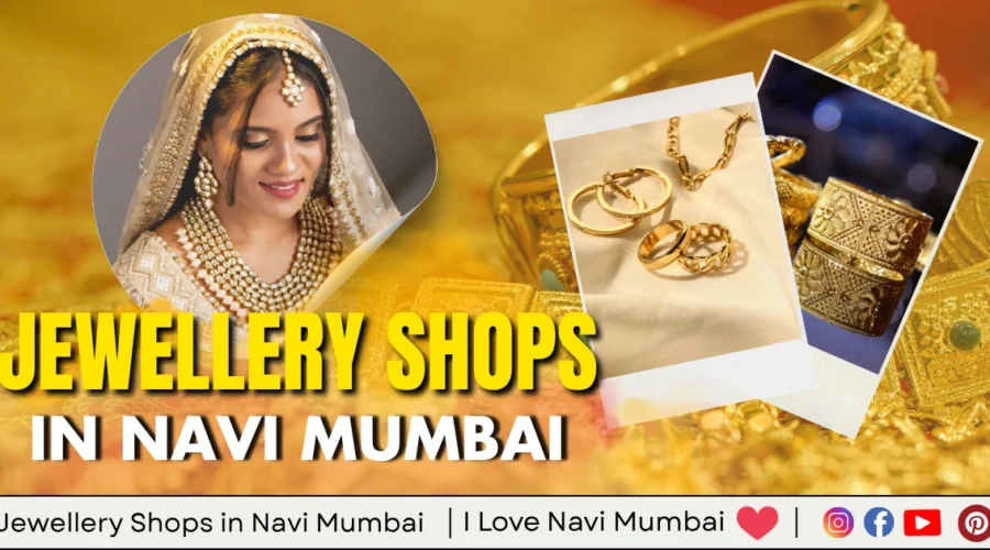 Best Jewellery Shops in Navi Mumbai