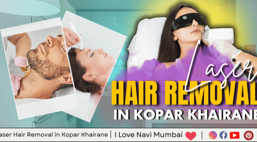 5 Best Laser Hair Removal in Kopar Khairane