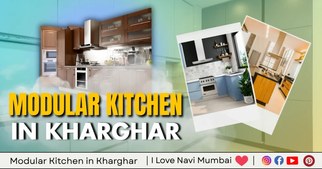 Modular Kitchen in Kharghar is visible in this image.