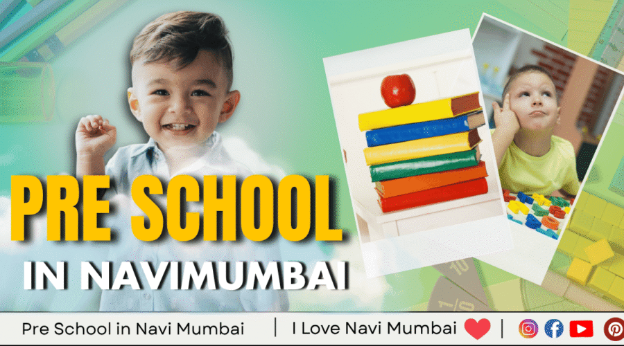 10 Best Preschool in Navi Mumbai