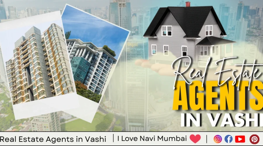 Best 5 Real Estate Agents in Vashi