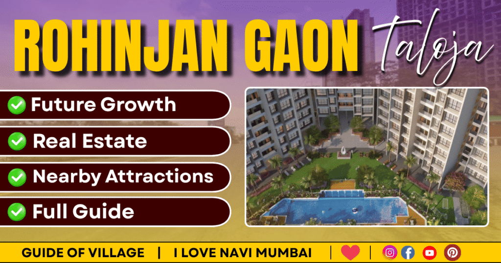 Rohinjan Gaon Taloja in navi mumbai is visible in this image.