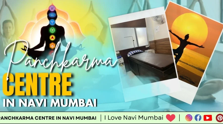 5 Best Panchakarma Centre in Navi Mumbai