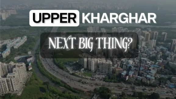 Upper Kharghar, is it the next big thing is visible in this image.