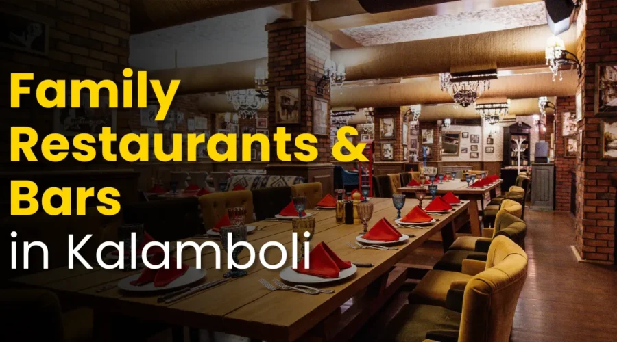 Best Family Restaurants & Bars in Kalamboli