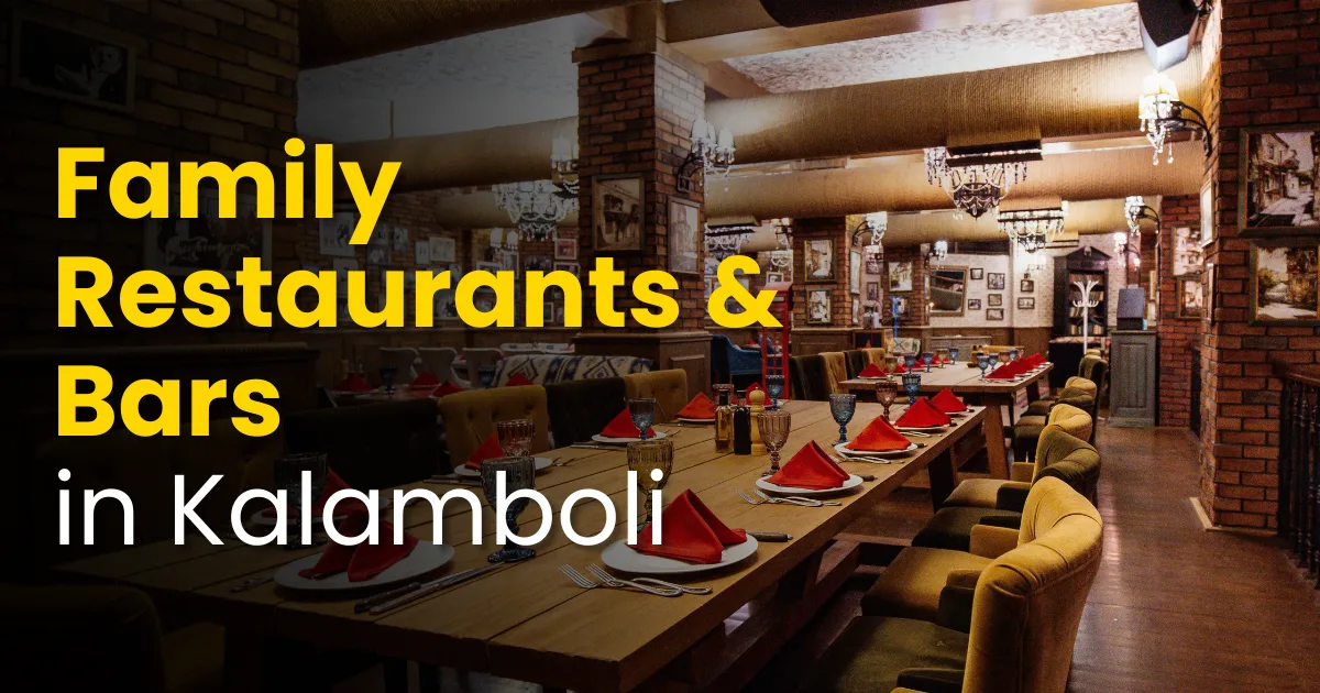 Best Family Restaurants & Bars in Kalamboli